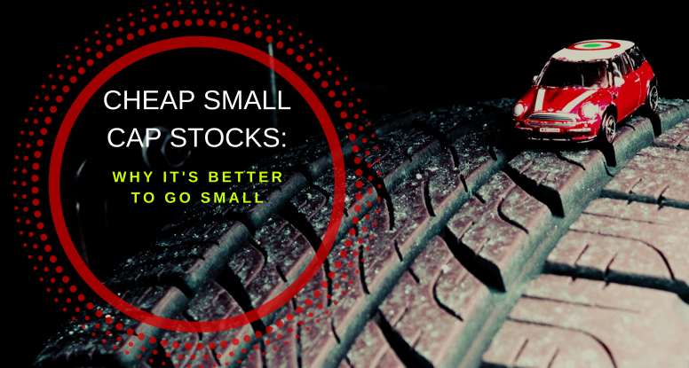 Cheap small cap stocks